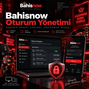 Bahisnow Oturum Yönetimi